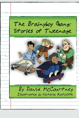 The Brainyboy Gang  Tweenage Years (volume 1) [Paperback]