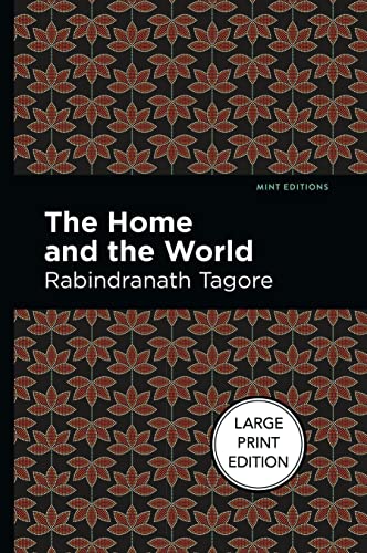The Home and the World: Large Print Edition [