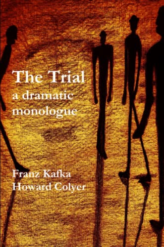 The Trial A Dramatic Monologue [Paperback]