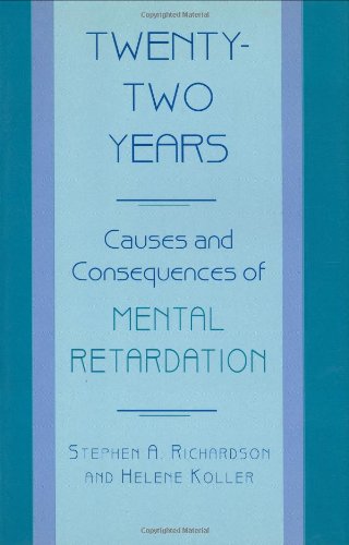 Twenty-Two Years Causes and Consequences of Mental Retardation [Hardcover]