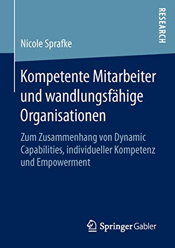 Kompetente Mitarbeiter und wandlungsfhige Organisationen Zum Zusammenhang von  [Paperback]