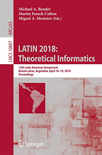 LATIN 2018 Theoretical Informatics 13th Latin American Symposium, Buenos Aires [Paperback]