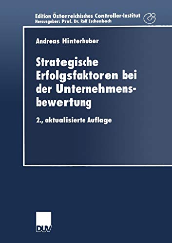 Strategische Erfolgsfaktoren bei der Unternehmensbewertung Ein konzeptionelles  [Paperback]