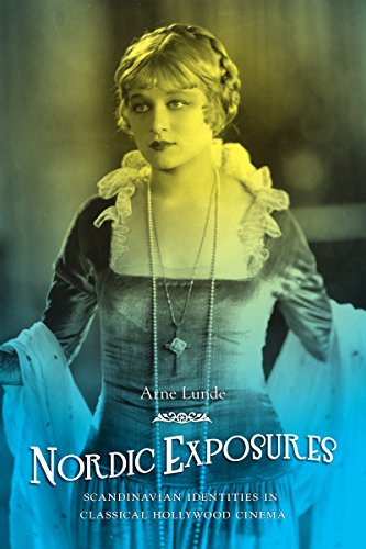 Nordic Exposures Scandinavian Identities In Classical Hollywood Cinema (new Dir [Paperback]