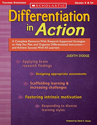 Differentiation in Action A Complete Resource With Research-Supported Strategie [Paperback]