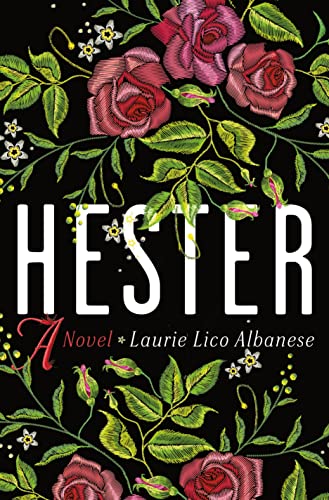 Hester A Novel [Hardcover]