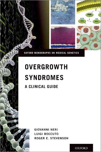 Overgrowth Syndromes A Clinical Guide [Hardcover]