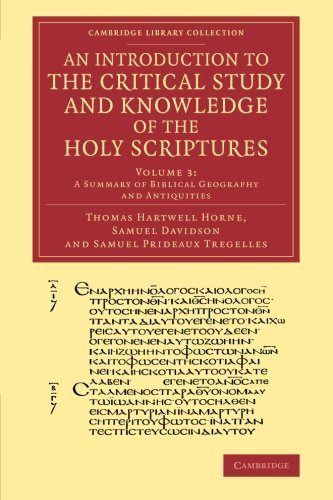 An Introduction to the Critical Study and Knowledge of the Holy Scriptures Volu [Paperback]