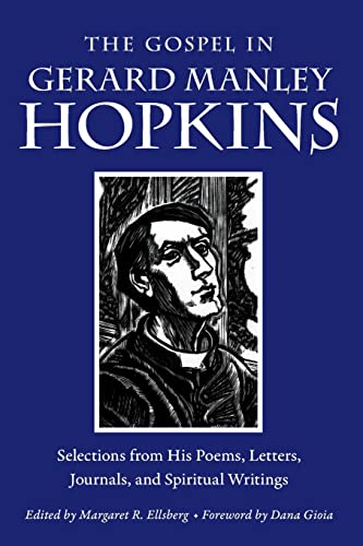 The Gospel in Gerard Manley Hopkins Selections from His Poems, Letters, Journal [Paperback]