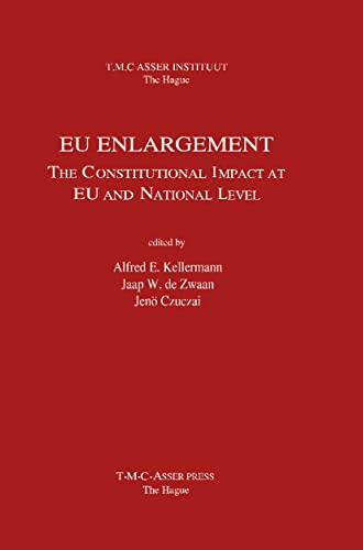 EU EnlargementThe Constitutional Impact at EU and at National Level [Hardcover]