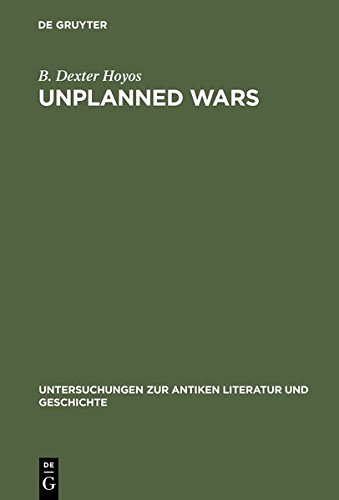 Unplanned Wars  The Origins of the First and Second Punic Wars [Hardcover]