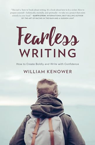 Fearless Writing How to Create Boldly and Write with Confidence [Paperback]