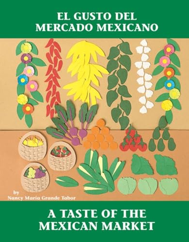 A Taste of the Mexican Market [Paperback]