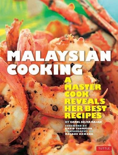 Malaysian Cooking A Master Cook Reveals Her Best Recipes [Paperback]