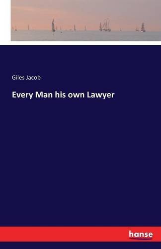 Every Man His Own Lawyer [Paperback]