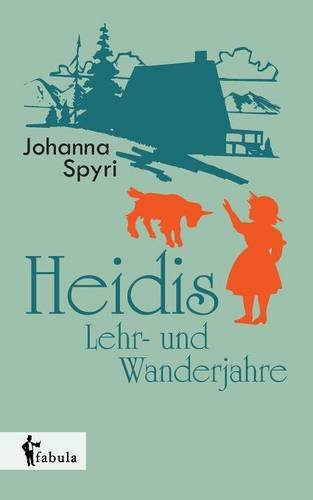Heidis Lehr- Und Wanderjahre (german Edition) [Paperback]