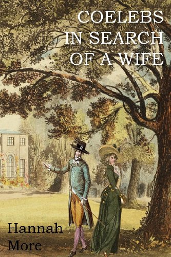 Coelebs In Search Of A Wife [Paperback]