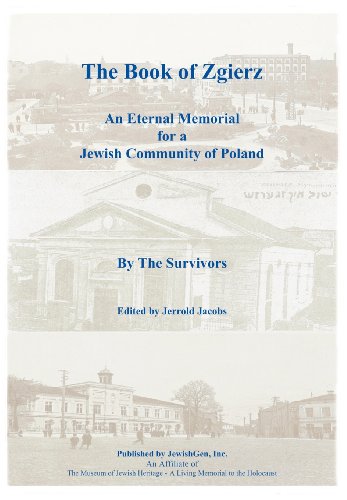 The Book Of Zgierz - An Eternal Memorial For A Jewish Community Of Poland [Hardcover]