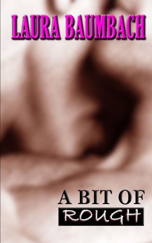 A Bit Of Rough [Paperback]