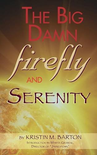 Big Damn Firefly & Serenity Trivia Book [Hardcover]