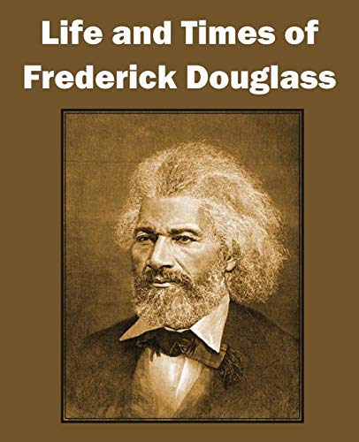 Life And Times Of Frederick Douglass [Paperback]