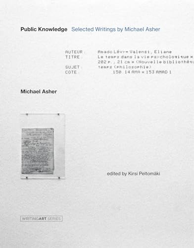Public Knowledge: Selected Writings by Michael Asher [Hardcover]