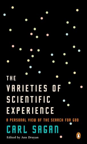 The Varieties of Scientific Experience: A Personal View of the Search for God [Paperback]