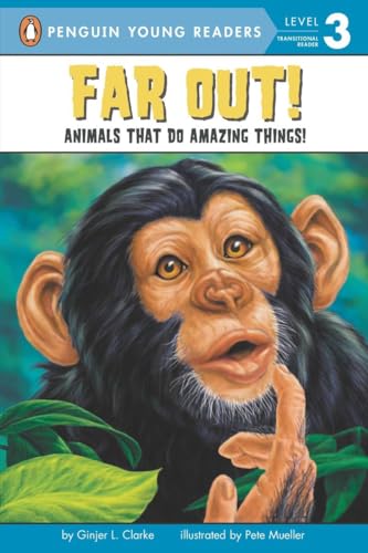 Far Out Animals That Do Amazing Things [Paperback]