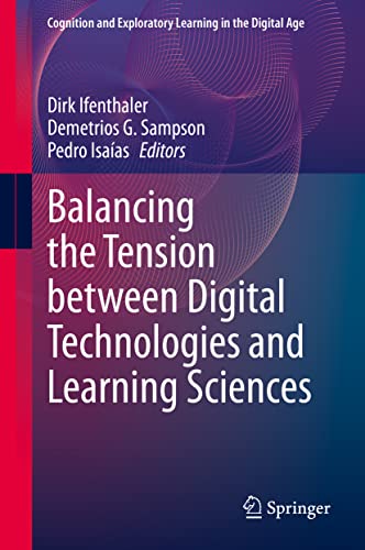 Balancing the Tension between Digital Technologies and Learning Sciences [Hardcover]