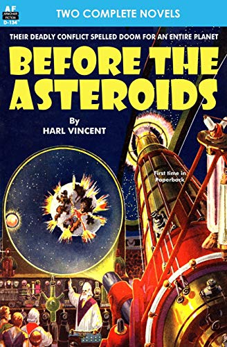 Before the Asteroids and the Sixth Glacier [Paperback]