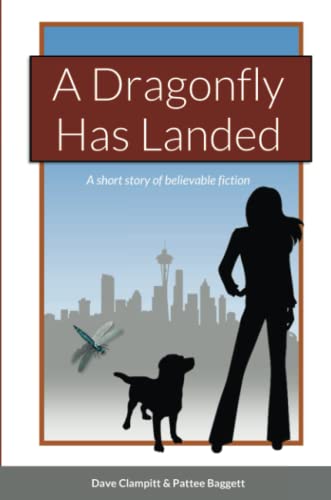 Dragonfly Has Landed [Paperback]