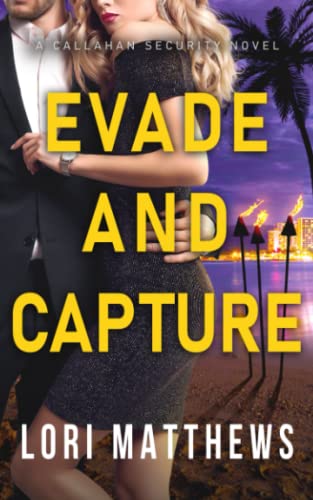 Evade and Capture  A Callahan Security Novel [Paperback]