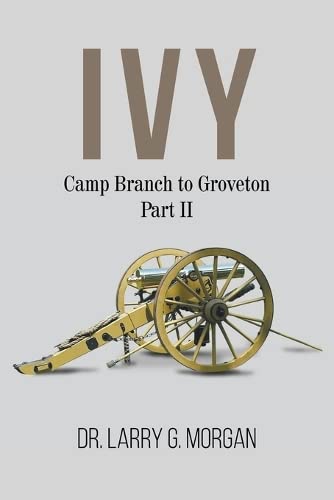 IVY Camp Branch to Groveton  Part 2 [Paperback]