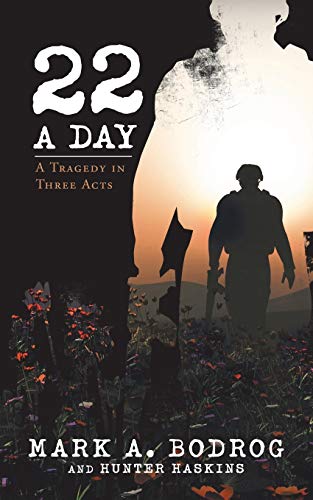 Twenty-Two a Day  A Tragedy in Three Acts [Paperback]