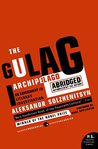 The Gulag Archipelago Abridged An Experiment In Literary Investigation (p.S.) [Paperback]