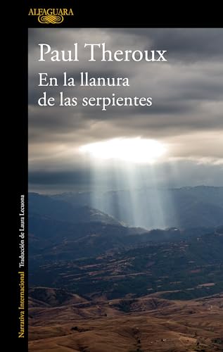 En la llanura de las serpientes Viajes por los caminos de Mxico / On The Plain [Paperback]