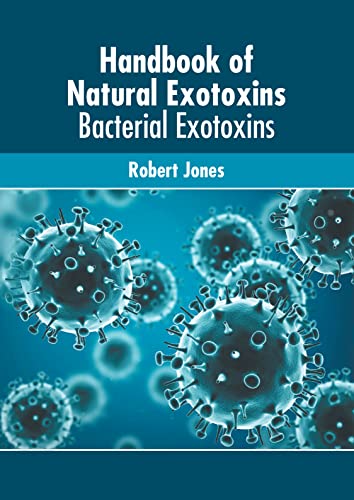 Handbook Of Natural Exotoxins Bacterial Exotoxins