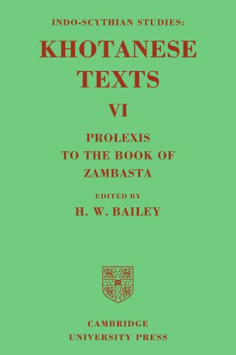 Indo-Scythian Studies Being Khotanese Texts Volume VI Volume 6, Prolexis to th [Paperback]