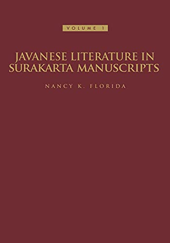 Javanese Literature In Surakarta Manuscripts Vol.1, Introduction And Manuscript [Paperback]