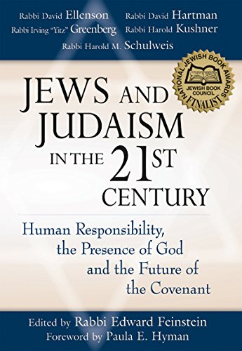 Jews and Judaism in 21st Century Human Responsibility, the Presence of God and  [Paperback]