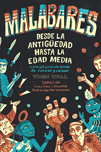 Malabares - Desde la Antigedad Hasta la Edad Media  La Historia Olvidada de La [Paperback]