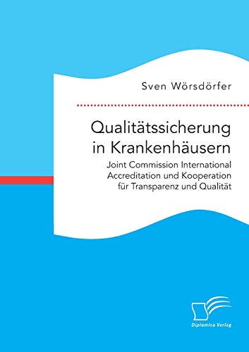 Qualitatssicherung In Krankenhausern. Joint Commission International Accreditati [Paperback]