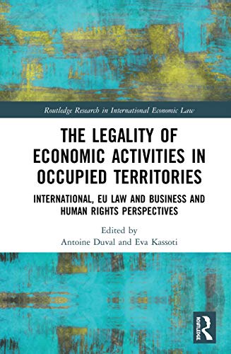 The Legality of Economic Activities in Occupied Territories International, EU L [Hardcover]