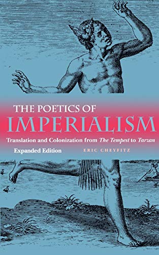 The Poetics of Imperialism Translation and Colonization from The Tempest to Tar [Paperback]