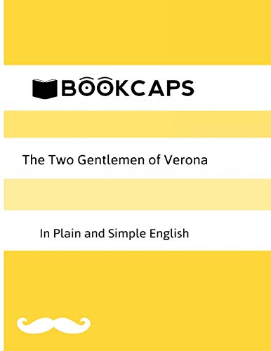 The Two Gentlemen Of Verona In Plain And Simple English (a Modern Translation An [Paperback]