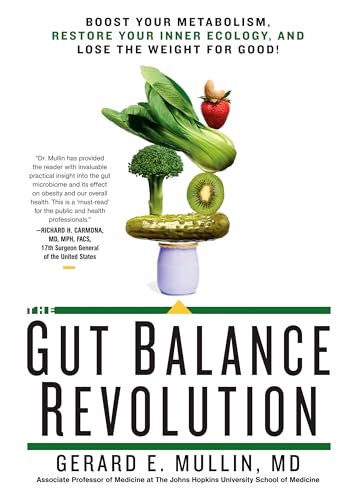 The Gut Balance Revolution Boost Your Metabolism, Restore Your Inner Ecology, a [Paperback]