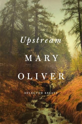 Upstream Selected Essays [Hardcover]