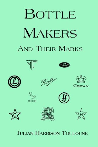 Bottle Makers And Their Marks [Paperback]