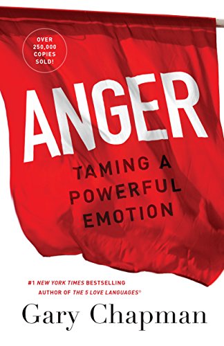 Anger Taming A Powerful Emotion [Paperback]