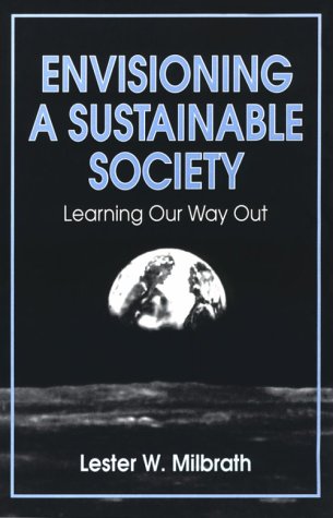 Envisioning A Sustainable Society (suny Series, Environmental Public Policy) [Paperback]